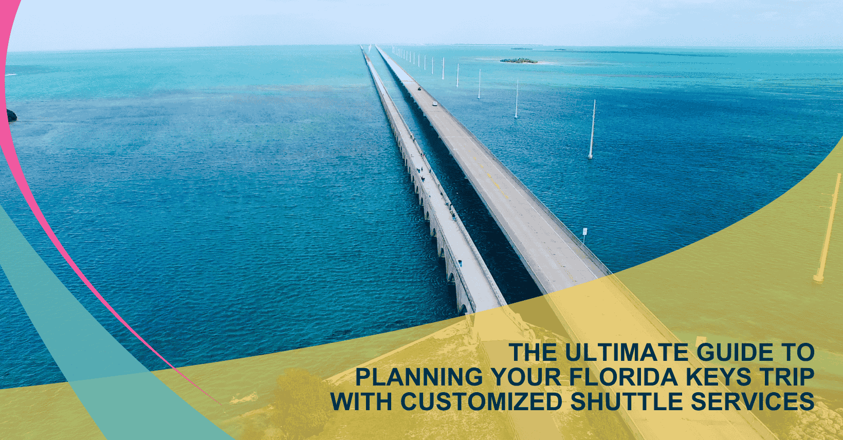 Ultimate Florida Keys Trip Planning with Keys Shuttle